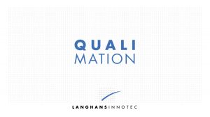 100 Prozent Qualität durch Quali-Mation